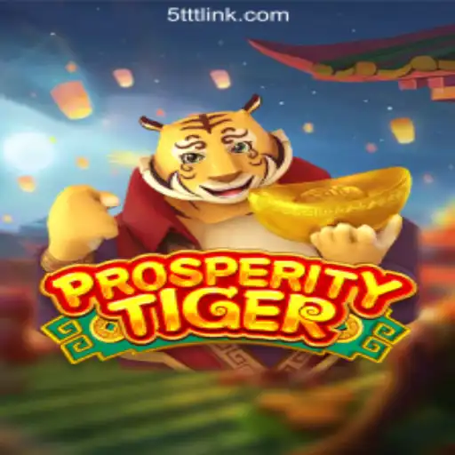 Unleashing the Excitement of ProsperityTiger on 5TTT.com platform-Oficial Slots Brasil