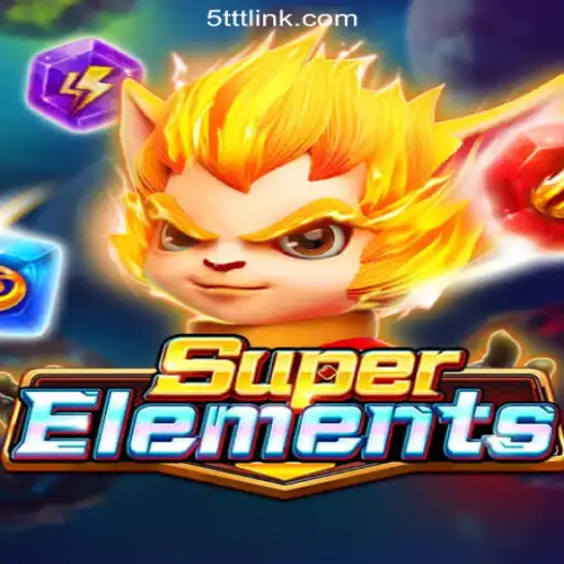 Unveiling the Thrilling World of SuperElements: A New Dimension in Gaming on 5TTT.com