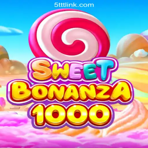 Explore the Thrills of SweetBonanza1000 on 5TTT.com Platform - Oficial Slots Brasil